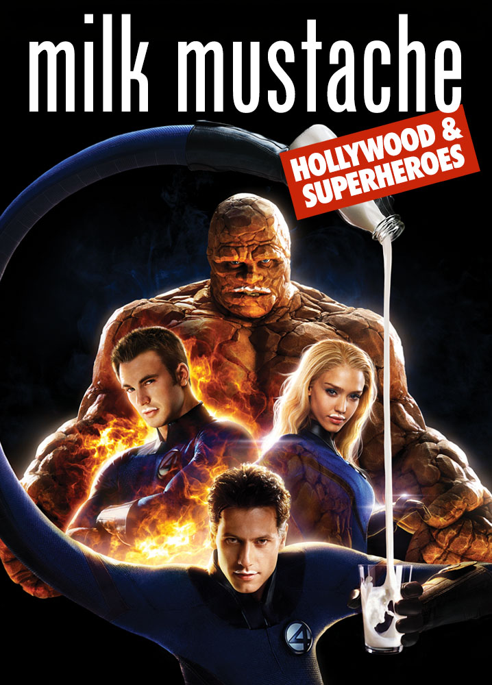 Milk Mustache: Hollywood & Superheroes
